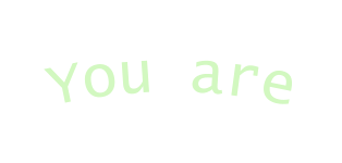 You are